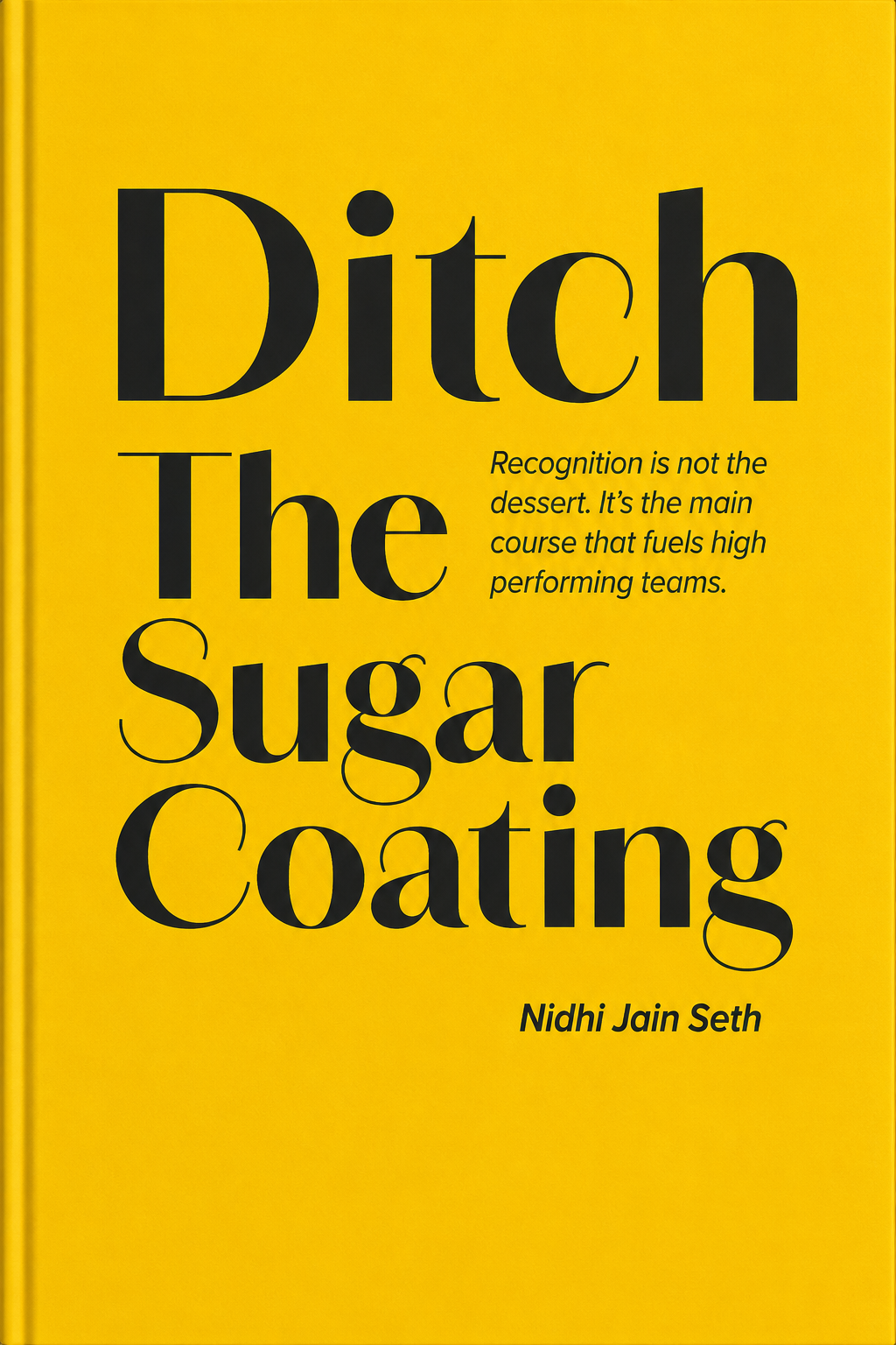 Ditch the Sugar Coating by Nidhi Jain Seth